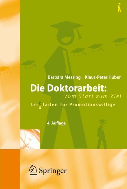 Cover: 9783540712046 | Die Doktorarbeit, Vom Start zum Ziel | Barbara Messing (u. a.) | Buch