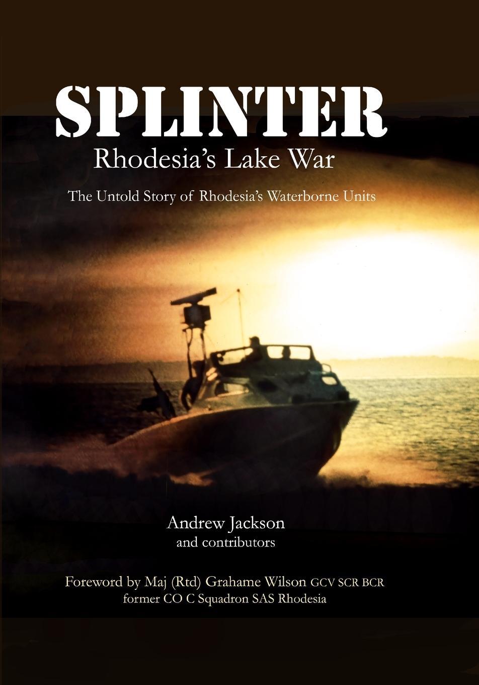 Cover: 9781304728807 | Splinter | Rhodesia's Lake War | Andrew Jackson | Taschenbuch | 2024