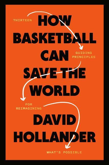 Cover: 9780593234907 | How Basketball Can Save the World | David Hollander | Buch | Englisch