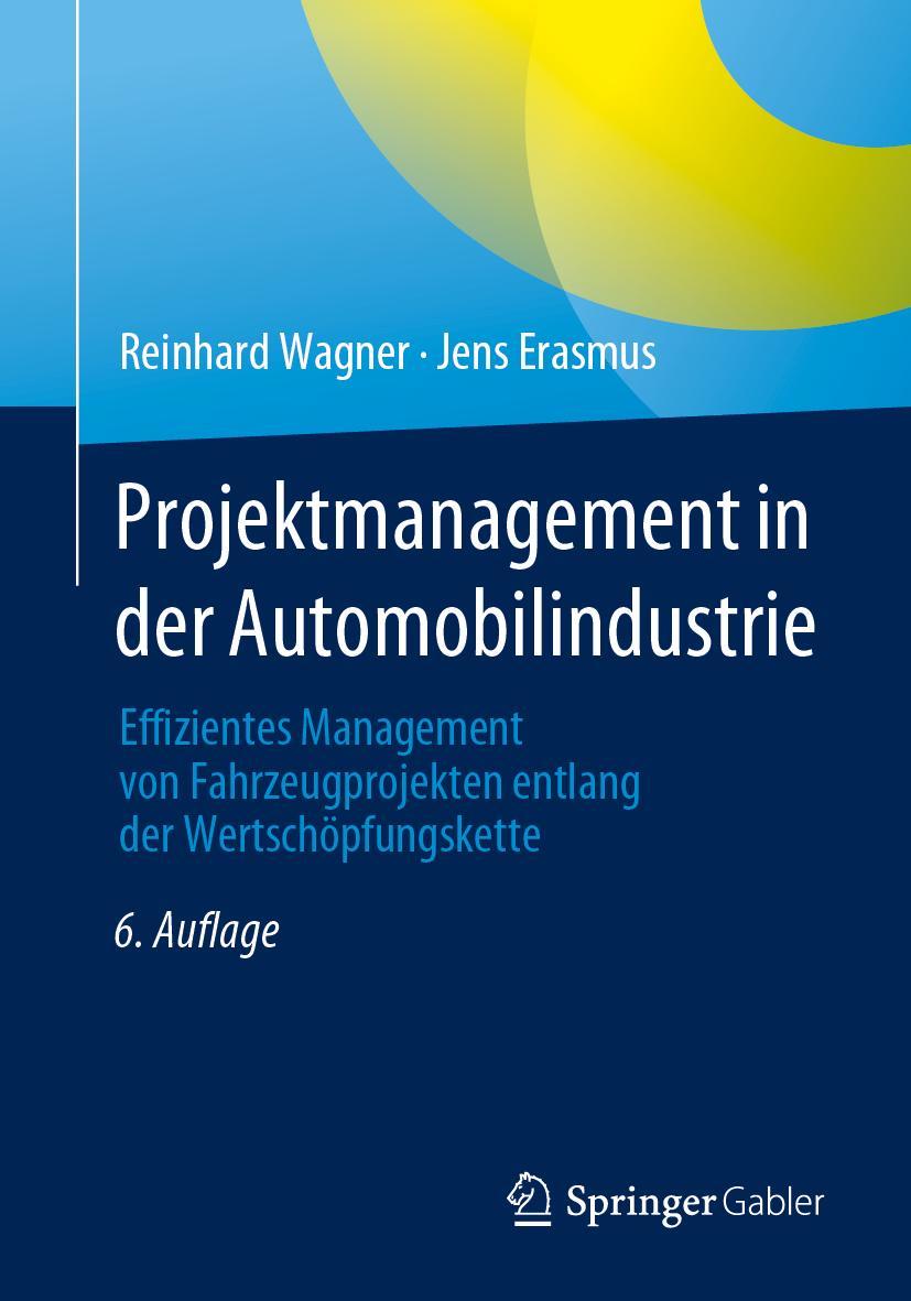 Cover: 9783658410186 | Projektmanagement in der Automobilindustrie | Jens Erasmus (u. a.)