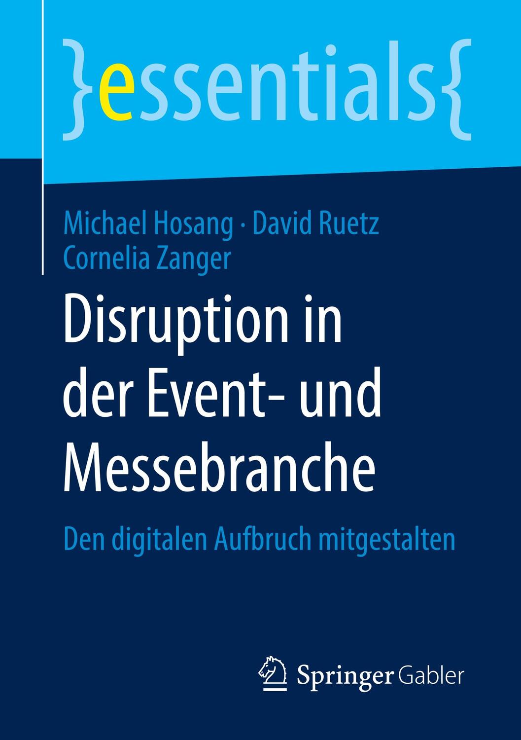 Cover: 9783658298258 | Disruption in der Event- und Messebranche | Michael Hosang (u. a.)