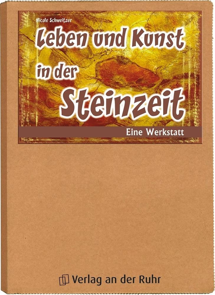 Cover: 9783860729298 | Leben und Kunst in der Steinzeit. Eine Werkstatt | Nicole Schweitzer