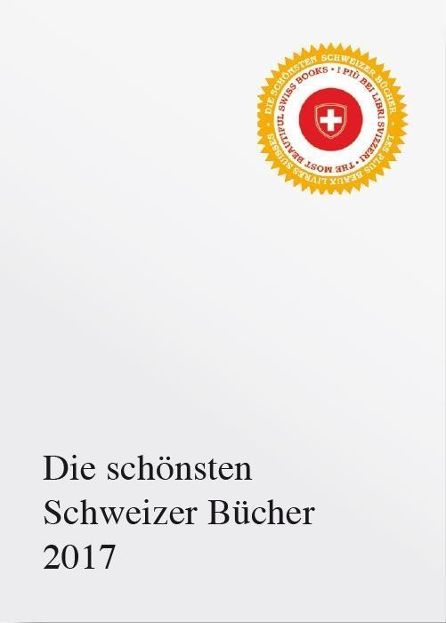 Cover: 9783909928477 | Die schönsten Schweizer Bücher 2017 | Buch | 384 S. | Englisch | 2018