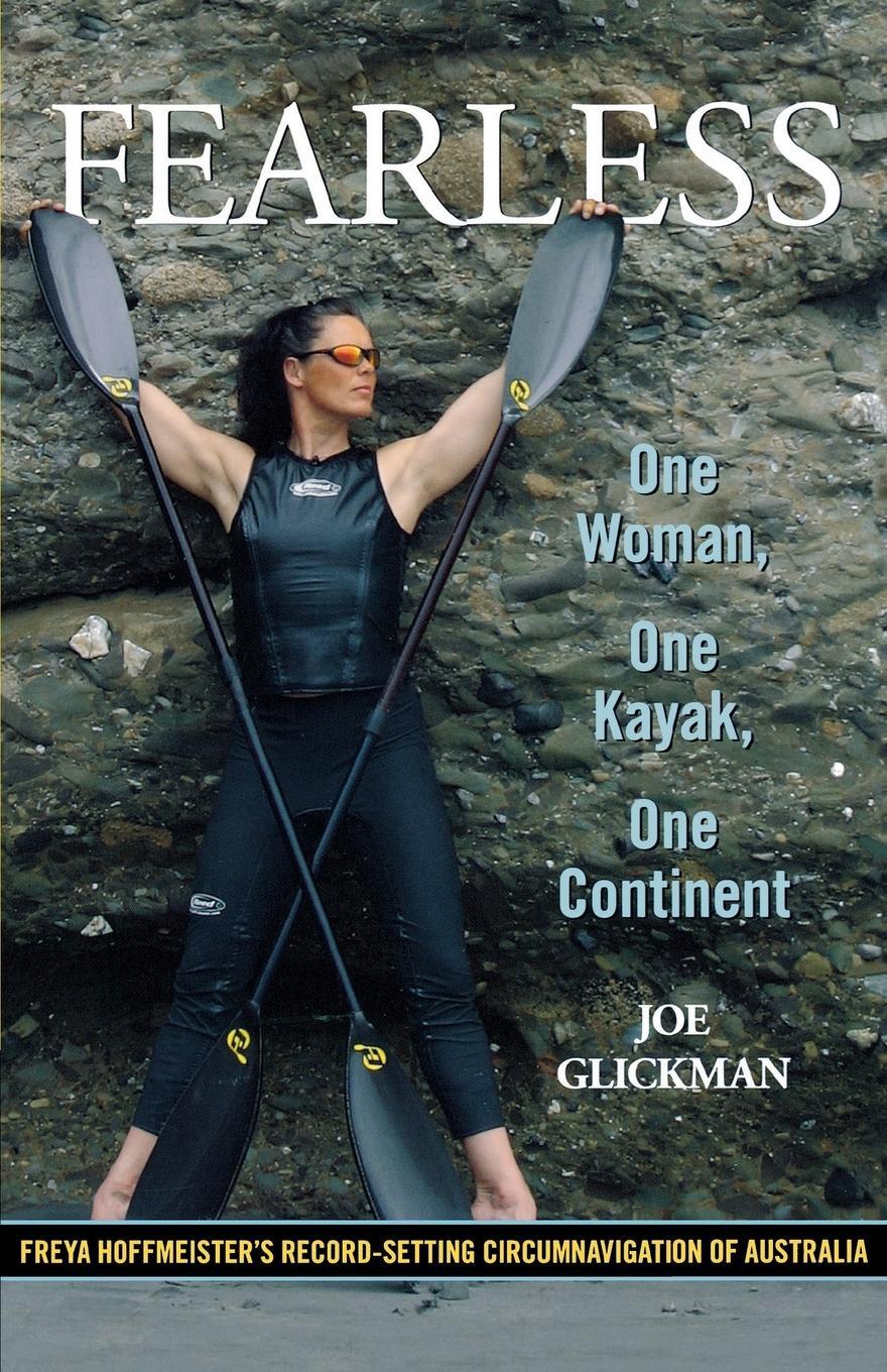 Cover: 9780762772872 | Fearless | One Woman, One Kayak, One Continent | Joe Glickman | Buch