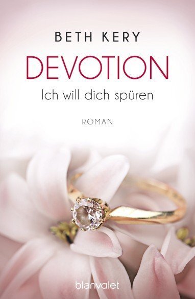 Cover: 9783734100369 | Devotion - Ich will dich spüren | Roman | Beth Kery | Taschenbuch