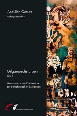 Cover: 9783897710689 | Gilgameschs Erben 01 | Abdullah Öcalan | Taschenbuch | Deutsch | 2018