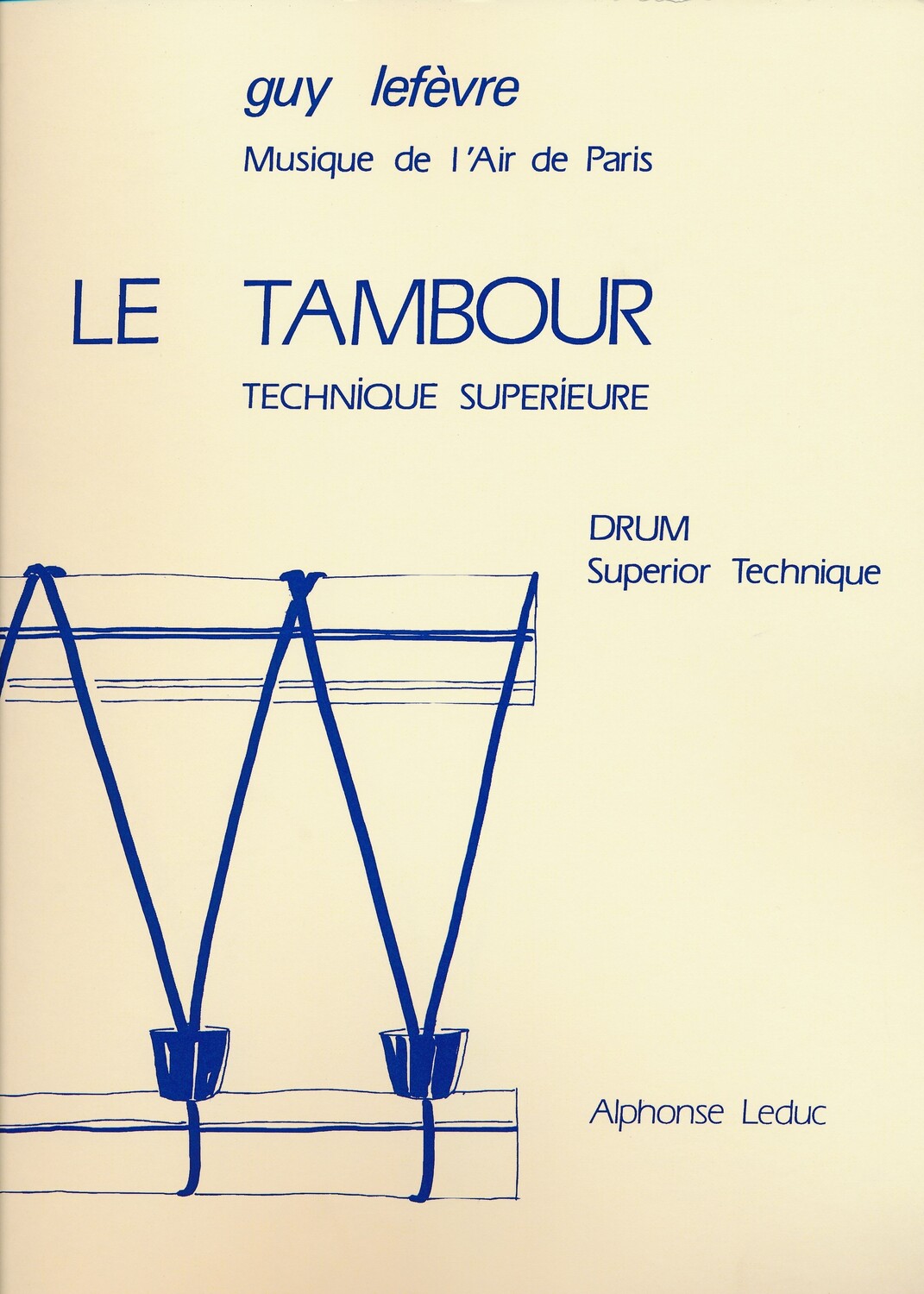 Cover: 9790046259623 | Le Tambour Technique Superieure | Drum Superior Technique | Lefevre