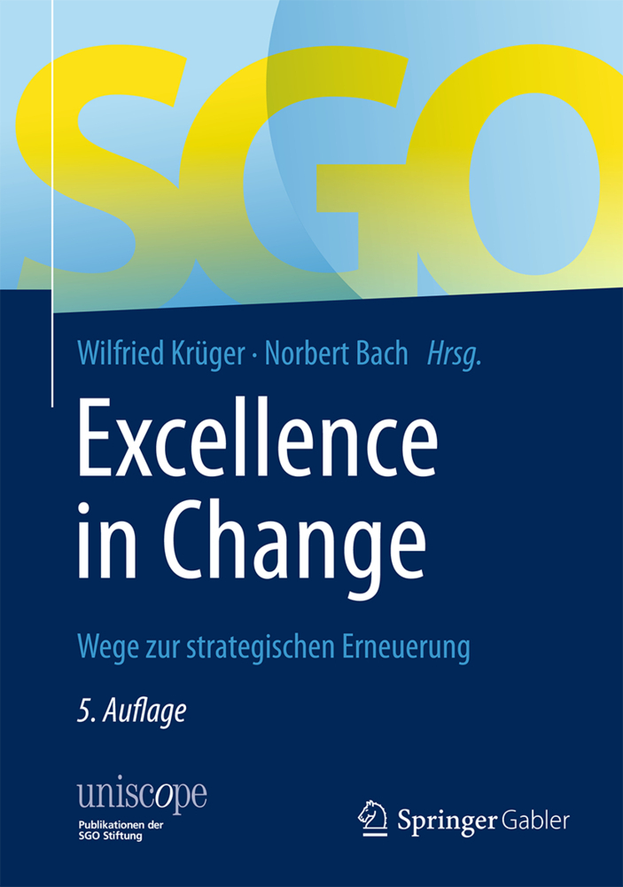Cover: 9783834947161 | Excellence in Change | Wege zur strategischen Erneuerung | Buch | xxiv