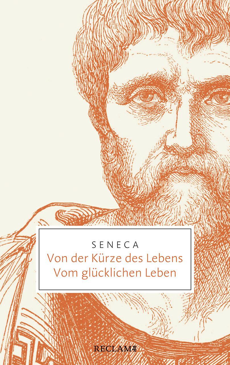Cover: 9783150206959 | Von der Kürze des Lebens. Vom glücklichen Leben | Seneca | Taschenbuch
