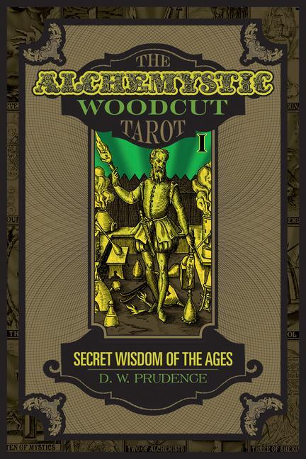 Cover: 9780764354670 | The Alchemystic Woodcut Tarot | Secret Wisdom of the Ages | Prudence