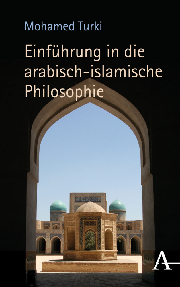 Cover: 9783495487501 | Einführung in die arabisch-islamische Philosophie | Mohamed Turki