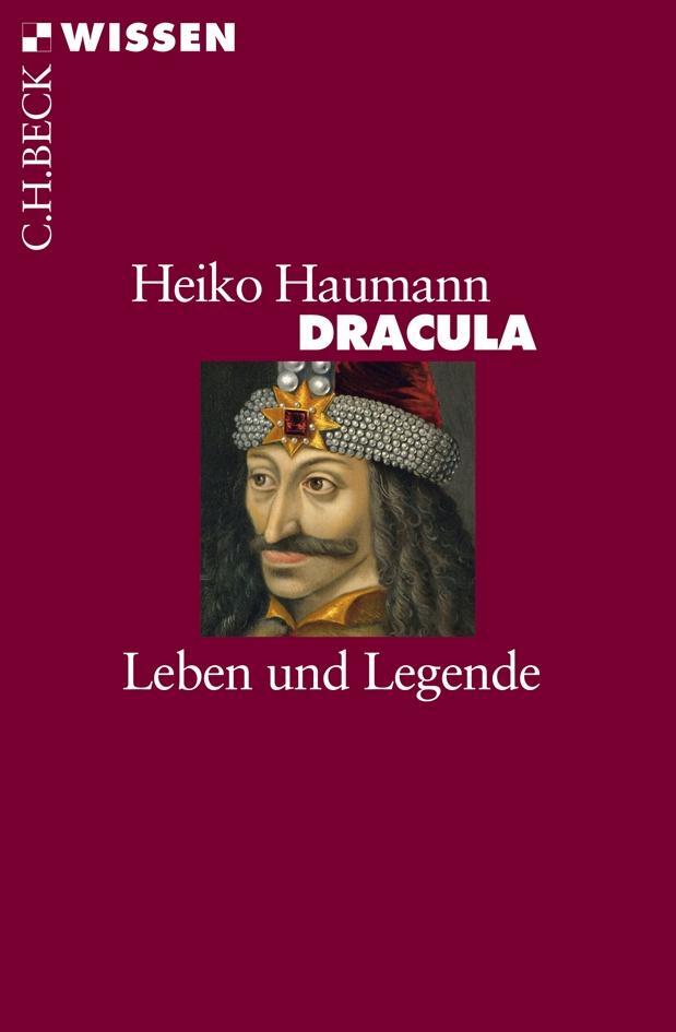 Cover: 9783406612145 | Dracula | Leben und Legende | Heiko Haumann | Taschenbuch | Deutsch