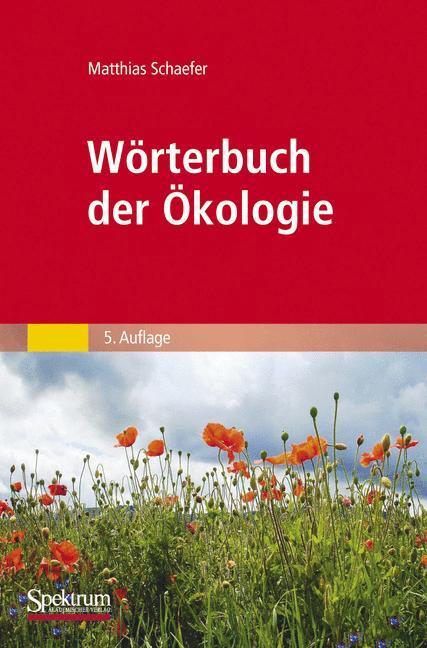 Cover: 9783827425614 | Wörterbuch der Ökologie | Matthias Schaefer | Taschenbuch | Paperback