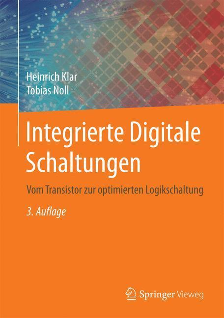 Cover: 9783540406006 | Integrierte Digitale Schaltungen | Tobias Noll (u. a.) | Buch | XII