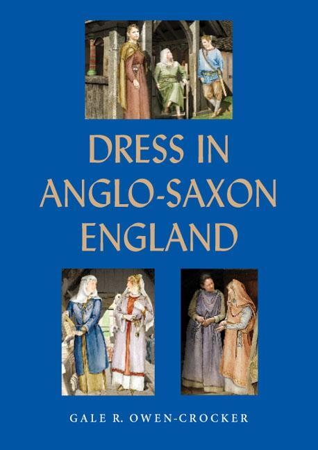 Cover: 9781843835721 | Dress in Anglo-Saxon England | Professor Gale R. Owen-Crocker | Buch
