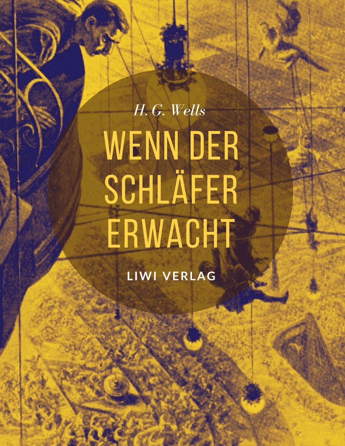 Cover: 9783965423312 | Wenn der Schläfer erwacht | Herbert George Wells | Taschenbuch | 2020