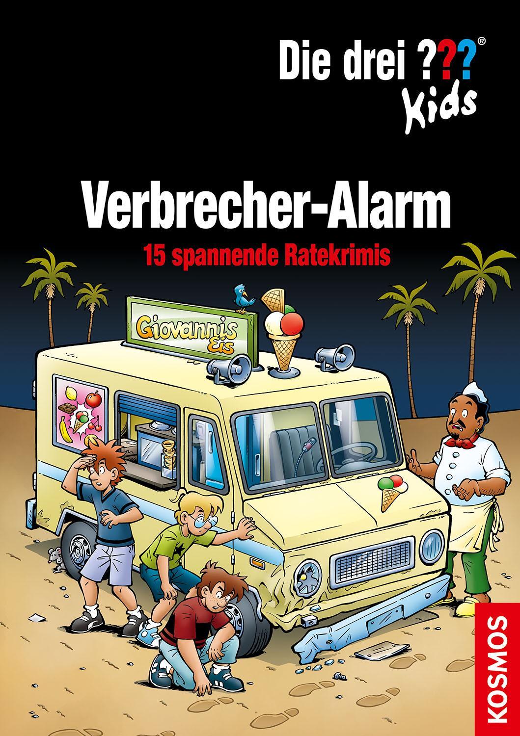 Cover: 9783440172377 | Die drei ??? Kids, Verbrecher-Alarm | 15 spannende Ratekrimis | Buch