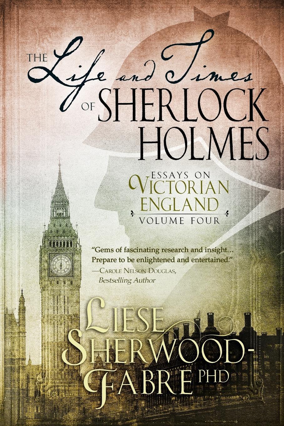 Cover: 9781952408212 | The Life and Times of Sherlock Holmes, Volume 4 | Liese Sherwood-Fabre