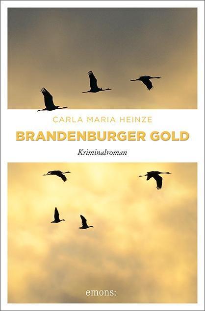 Cover: 9783740802707 | Brandenburger Gold | Carla Maria Heinze | Taschenbuch | broschiert