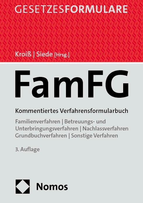 Cover: 9783848773268 | FamFG | Kommentiertes Verfahrensformularbuch | Ludwig Kroiß (u. a.)