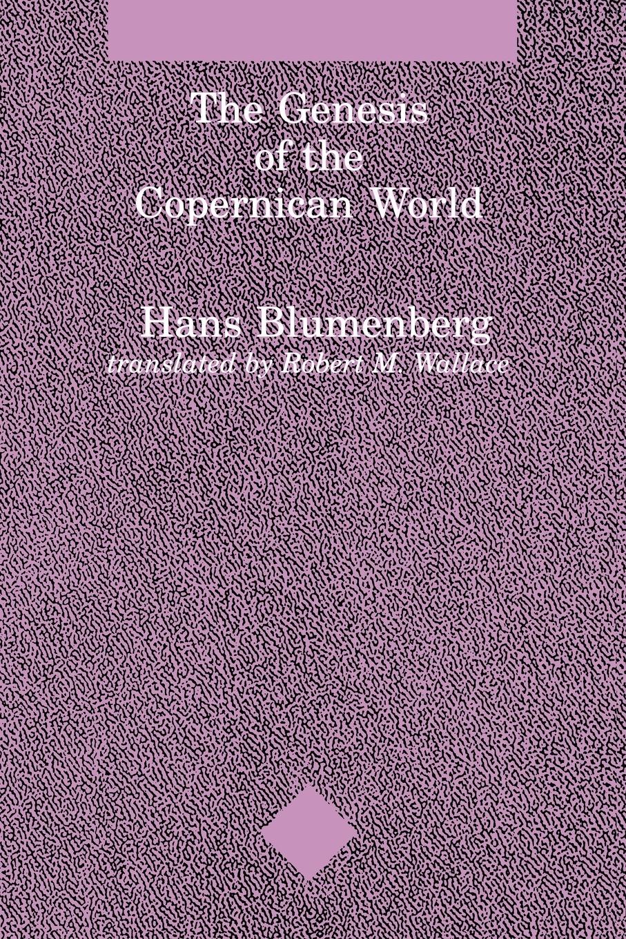 Cover: 9780262521444 | The Genesis of the Copernican World | Hans Blumenberg | Taschenbuch