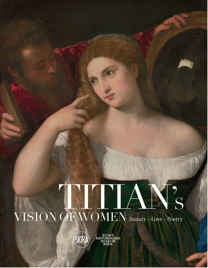 Cover: 9788857243924 | Titian's Vision of Women: Beauty - Love - Poetry | Ferino-Pagden