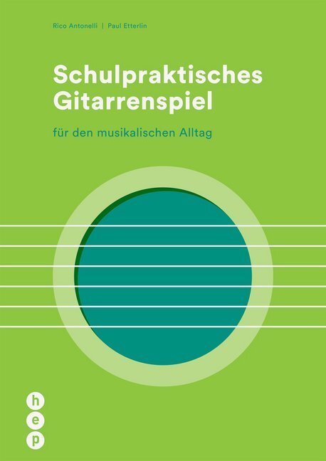 Cover: 9783035515336 | Schulpraktisches Gitarrenspiel | für den musikalischen Alltag | Buch