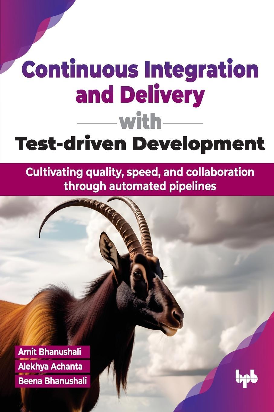 Cover: 9789355519726 | Continuous Integration and Delivery with Test-driven Development