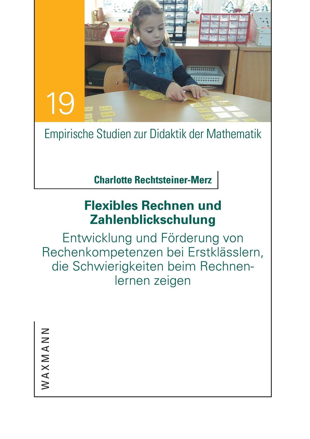 Cover: 9783830930372 | Flexibles Rechnen und Zahlenblickschulung | Rechtsteiner-Merz | Buch