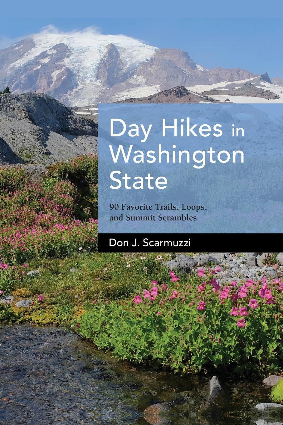 Cover: 9781513267265 | Day Hikes in Washington State | Don J. Scarmuzzi | Taschenbuch | 2021