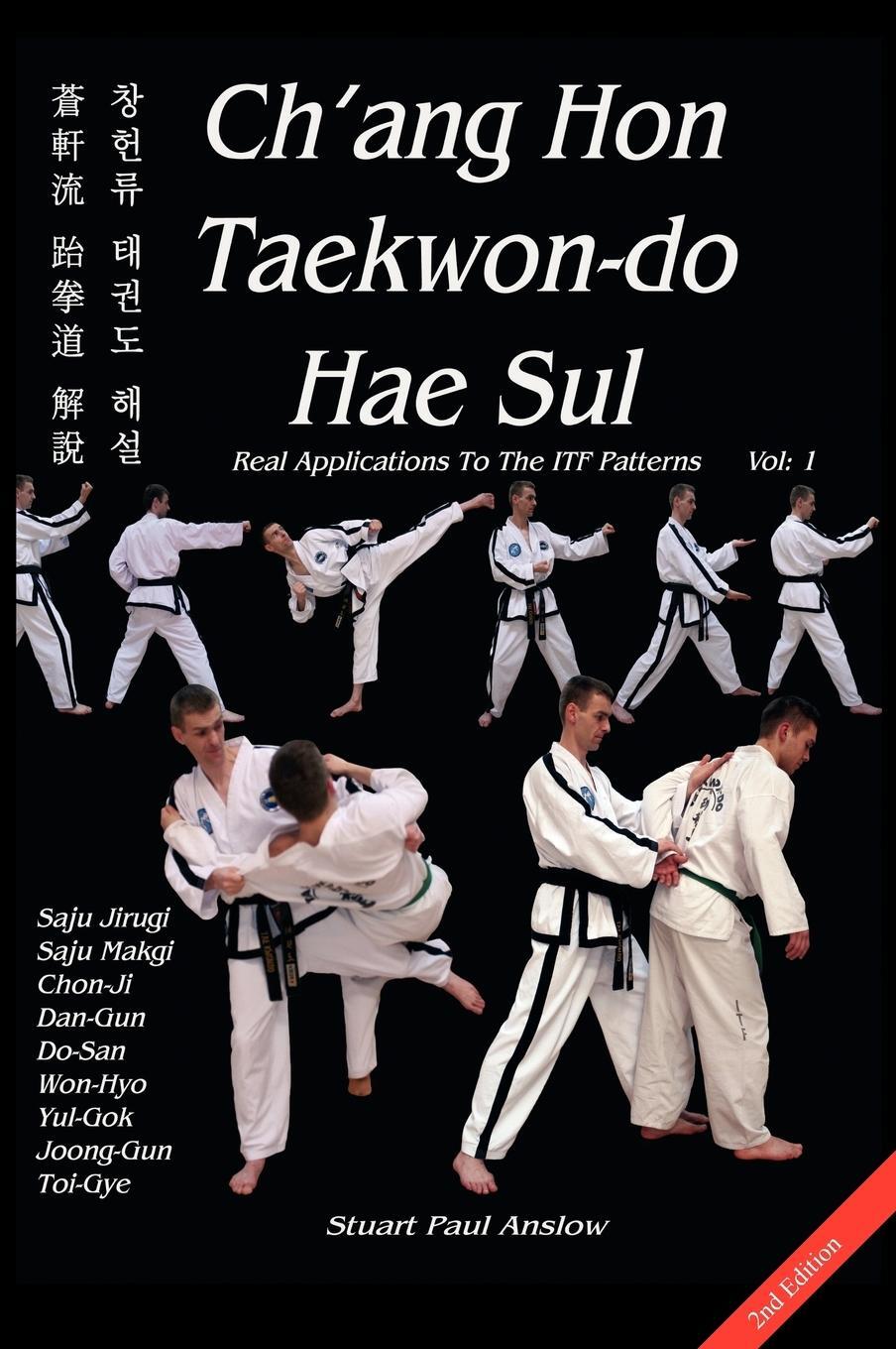Cover: 9781906628048 | Ch'ang Hon Taekwon-do Hae Sul - Real Applications To The ITF Patterns
