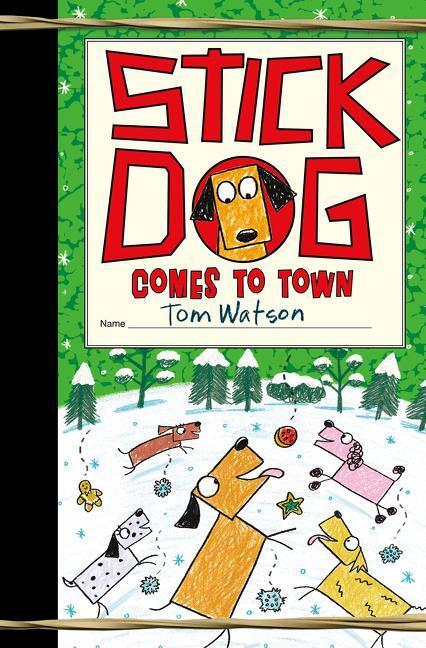 Cover: 9780063014220 | Stick Dog Comes to Town | A Christmas Holiday Book for Kids | Watson