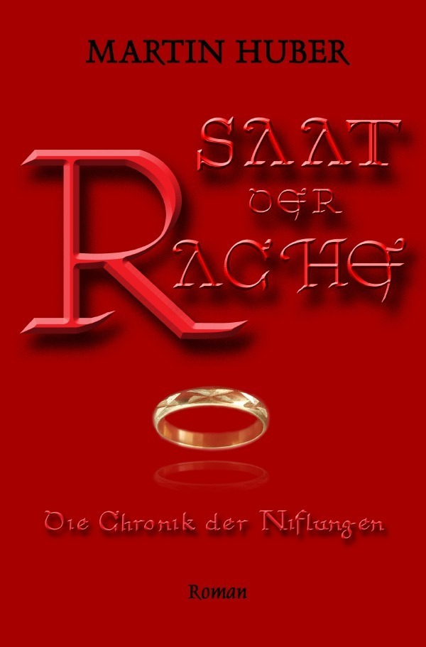 Cover: 9783745097023 | SAAT DER RACHE | Die Chronik der Niflungen | Martin Huber | Buch