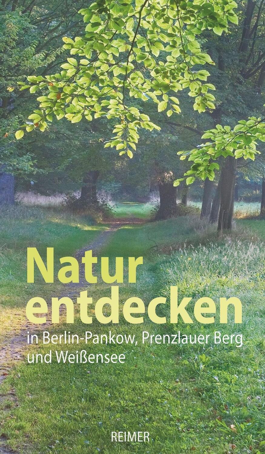 Cover: 9783496015307 | Natur entdecken in Berlin-Pankow, Prenzlauer Berg und Weißensee | Buch