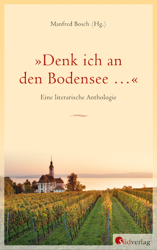 Cover: 9783878000631 | "Denk ich an den Bodensee ..." | Eine literarische Anthologie | Bosch