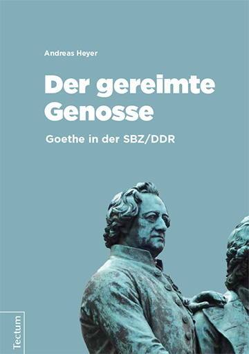 Cover: 9783828839922 | Der gereimte Genosse | Goethe in der SBZ/DDR | Andreas Heyer | Buch