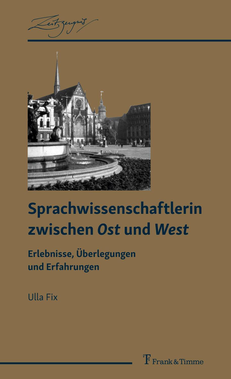 Cover: 9783732907564 | Sprachwissenschaftlerin zwischen Ost und West | Ulla Fix | Taschenbuch