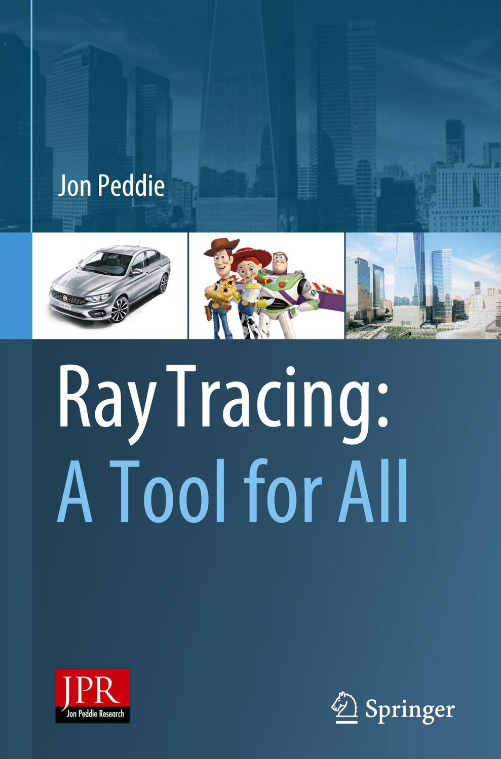 Cover: 9783030174897 | Ray Tracing: A Tool for All | Jon Peddie | Buch | xxvii | Englisch