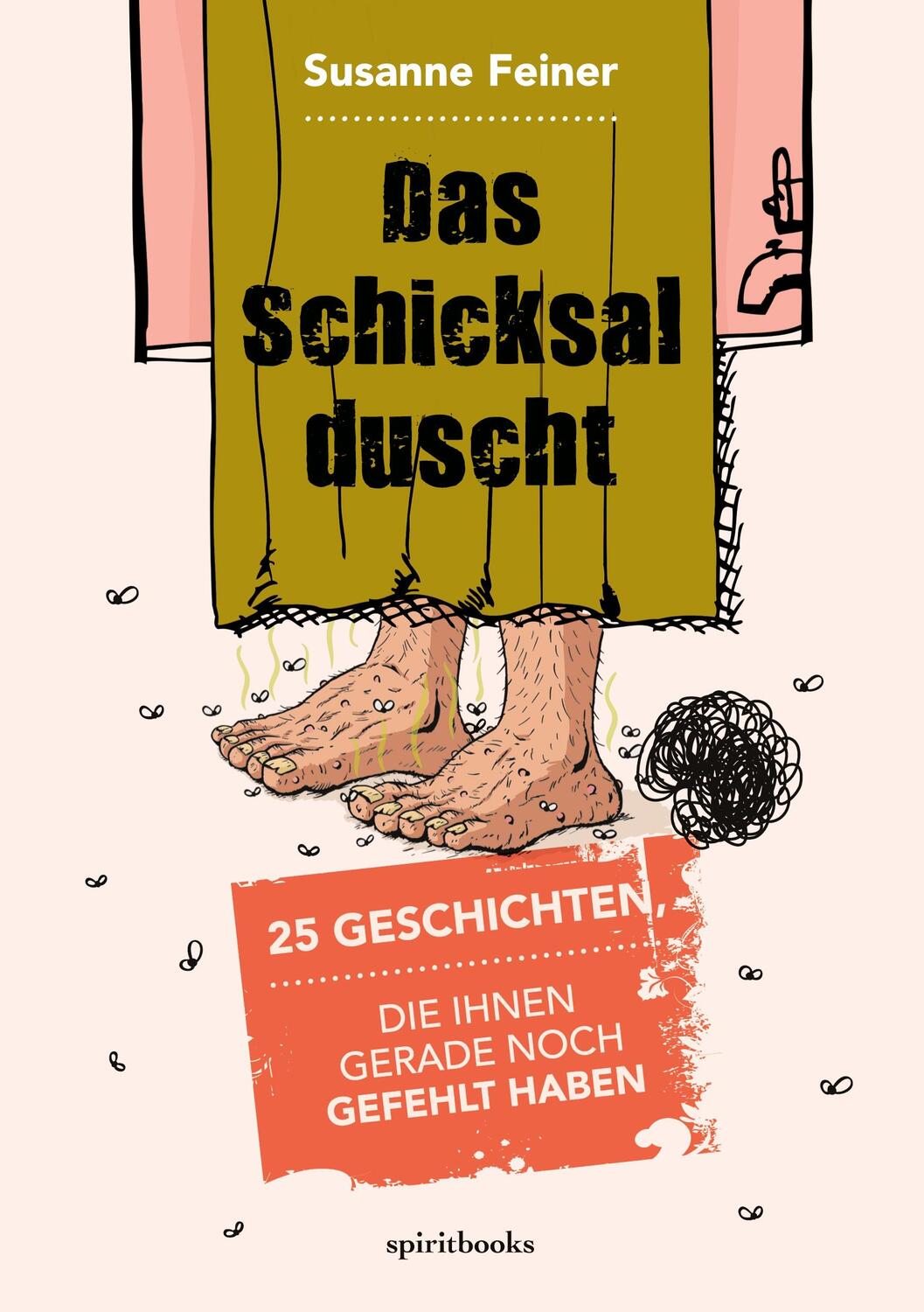 Cover: 9783946435419 | Das Schicksal duscht | Susanne Feiner | Taschenbuch | spiritbooks