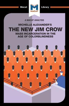 Cover: 9781912128877 | An Analysis of Michelle Alexander's The New Jim Crow | Ryan Moore