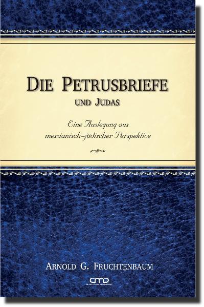 Cover: 9783939833536 | Die Petrusbriefe | Arnold G. Fruchtenbaum | Buch | Buch