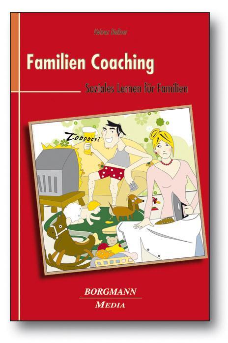 Cover: 9783938187487 | Familien Coaching | Soziales Lernen für Familien | Helmar Dießner