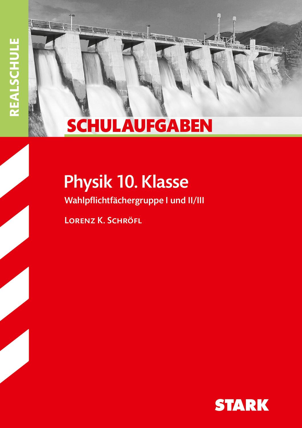 Cover: 9783849021153 | Schulaufgaben Realschule - Physik 10. Klasse | Lorenz Schröfl | Buch