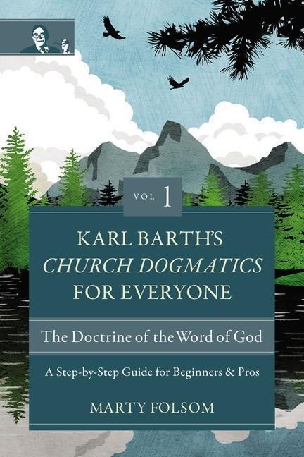 Cover: 9780310125679 | Karl Barth's Church Dogmatics for Everyone, Volume 1---The Doctrine...