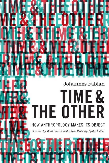Cover: 9780231169271 | Time and the Other | How Anthropology Makes Its Object | Fabian | Buch
