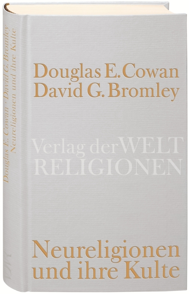 Cover: 9783458710318 | Neureligionen und ihre Kulte | Douglas E. Cowan (u. a.) | Buch | 2010