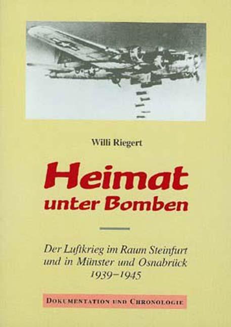 Cover: 9783899602357 | Heimat unter Bomben | Willi Riegert | Taschenbuch | Deutsch | 2012