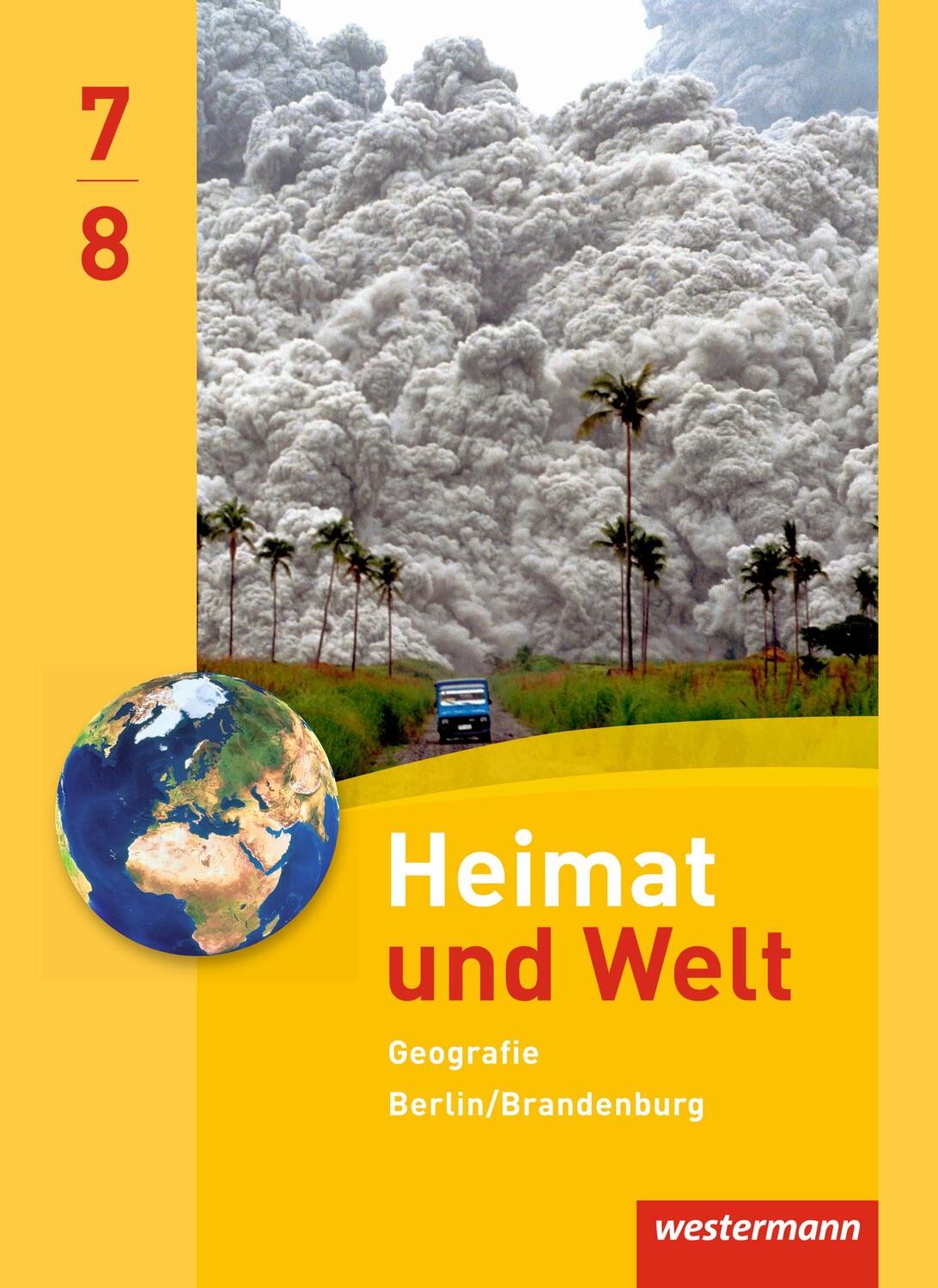 Cover: 9783141449600 | Heimat und Welt Geografie 7 7 8. Schülerband. Sekundarstufe...