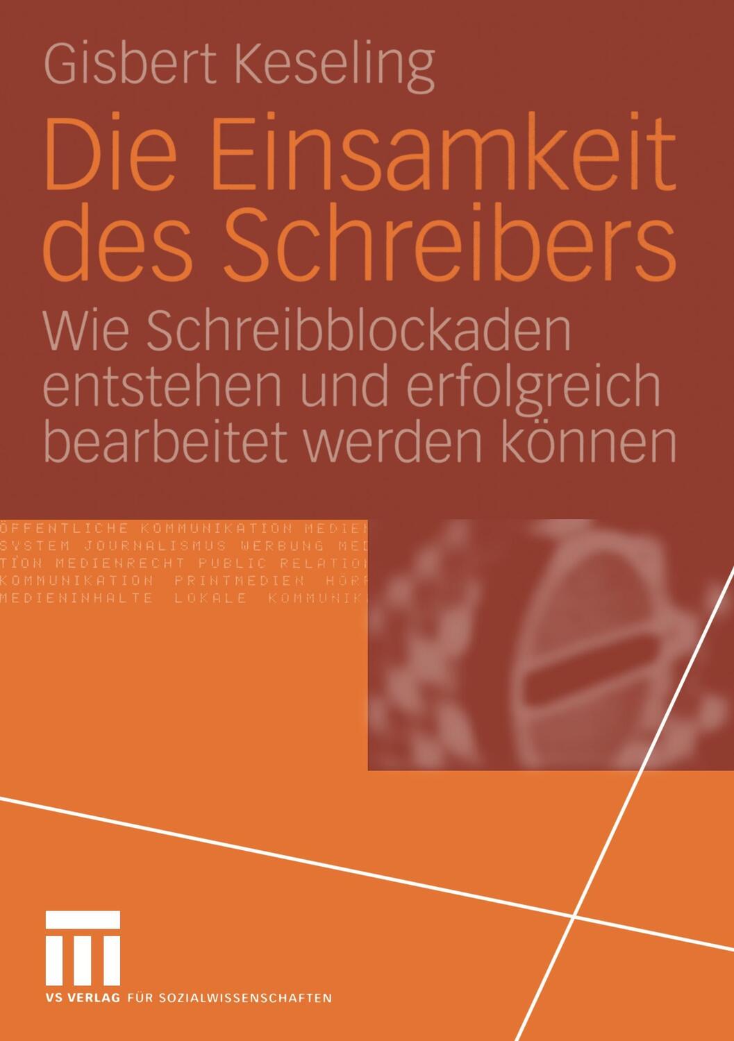 Cover: 9783531141695 | Die Einsamkeit des Schreibers | Gisbert Keseling | Taschenbuch