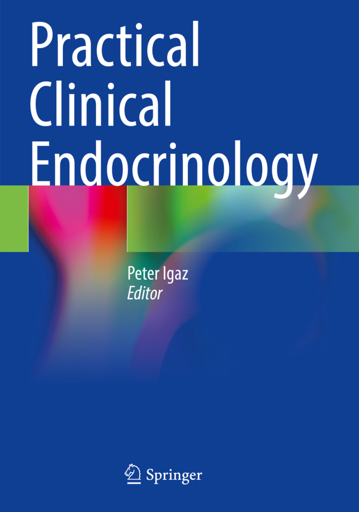 Cover: 9783030620134 | Practical Clinical Endocrinology | Peter Igaz | Taschenbuch | Englisch